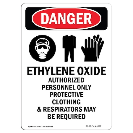 Signmission Safety Sign, OSHA Danger, 24" Height, Aluminum, Ethylene Oxide Authorized, Portrait OS-DS-A-1824-V-1205